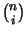 ${n\choose i}$