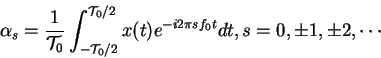 \begin{displaymath}
y(f)=F(x(t))=\int_{-\infty}^{\infty} x(t) \cdot e^{-i 2 \pi f t}dt,
\end{displaymath}