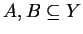 $A, B \subseteq Y$
